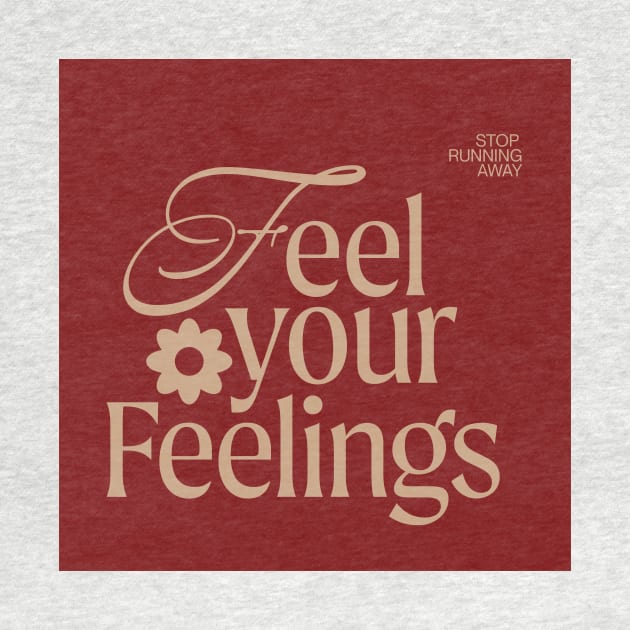 Feel Your Feelings (1) by Clandestine Letters